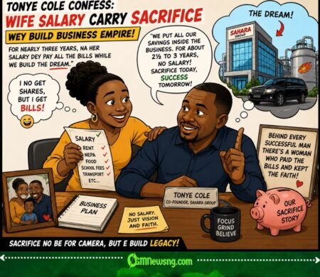 TONYE COLE CONFESS: WIFE SALARY CARRY SACRIFICE WEY BUILD BUSINESS EMPIRE