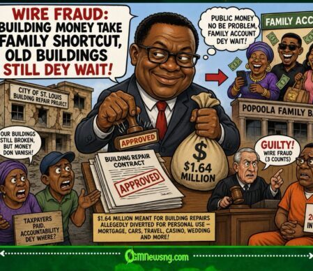 Wire Fraud: Building Money Take Family Shortcut, Old Buildings Still Dey Wait