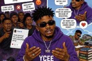 “I No Even Get University Degree!” – Ycee Clear Air on ‘Olodo Uprising’, Say Nigerians Don Worship Money Too Much