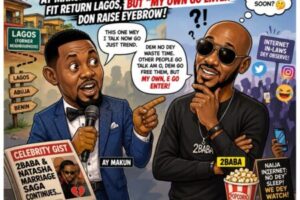 2Baba Drama: AY Makun Talk Say Former Neighbour Fit Return Lagos, But “My Own Go Enter” Don Raise Eyebrow