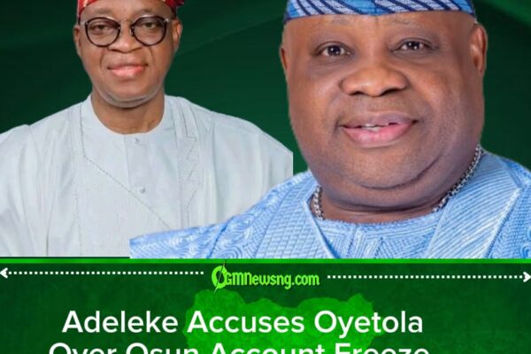 Osun Political Storm Returns: Adeleke Points Finger at Oyetola as Frozen Account Row Deepens
