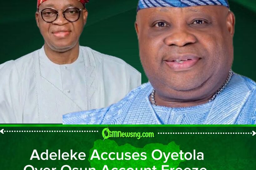 Osun Political Storm Returns: Adeleke Points Finger at Oyetola as Frozen Account Row Deepens
