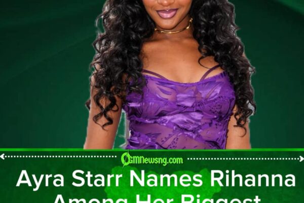 Ayra Starr Reveals Rihanna’s Powerful Influence: “She Has a Unique Voice and a Rich Tone”