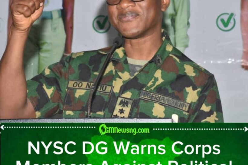 NYSC DG Draws Political Line in the Sand, Tells Corps Members: Your Social Media Is Not a Campaign Office
