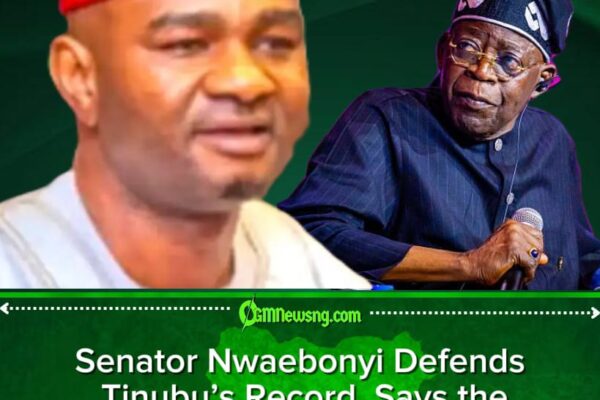 Senator Nwaebonyi Declares Tinubu Nigeria’s Best President Since Independence