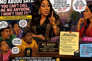 RESPECT FIRST: MO ABUDU TELLS YOUNGER PEOPLE, “YOU NO FIT JUST CALL ME MO”