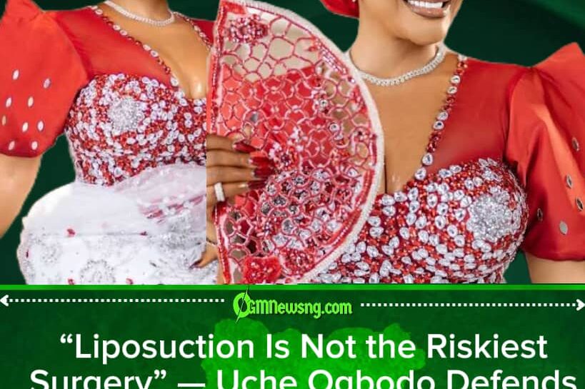 Uche Ogbodo Sparks Debate With Bold Liposuction Claim: “It Is a Miracle in a Package”