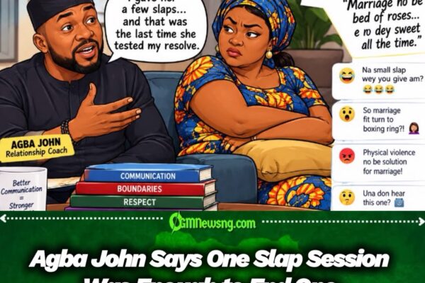 Agba John: “I Give Am Few Slaps” — Relationship Coach Reopens Old Marriage Matter Wey Fit Start New Argument