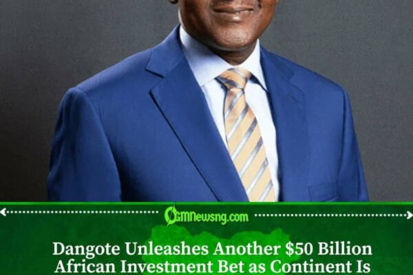 Dangote Announces Additional $50 Billion Investment Across Africa