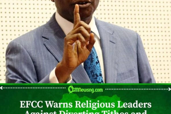 EFCC Draws a Financial Red Line for Religious Leaders Over Tithes and Offerings