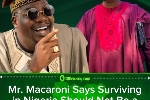 Mr. Macaroni Declares War on Nigeria’s ‘Survival Olympics’: ‘If You Can Survive Here, You Can Survive Anywhere’ Is No Bragging Right