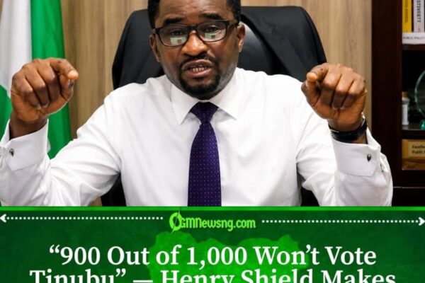Henry Shield Says 900 Out of 1,000 Nigerians May Reject Tinubu in 2027