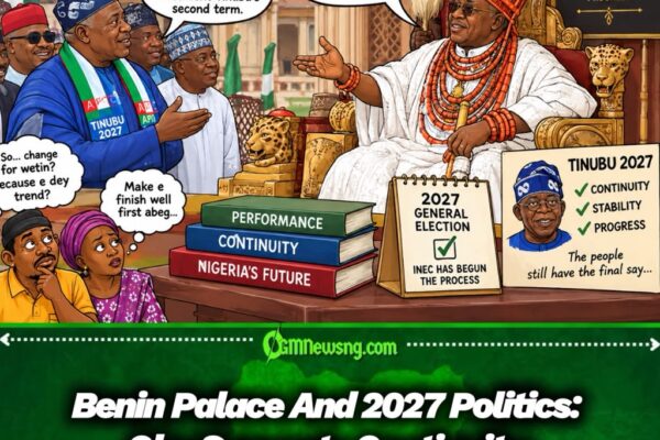 TINUBU 2027: OBA OF BENIN SAYS NO NEED FOR CHANGE JUST BECAUSE CHANGE DEY TREND