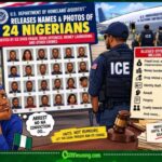 24 Nigerians on ICE Arrest List: U.S. Drop Names and Photos as Fraud and Money Laundering Allegations Raise Questions