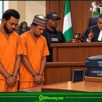 COURT NO GREE HEAR STORY: Two Boko Haram Supporters Collect Life Imprisonment Plus 20 Years Each for Helping Terrorist Group