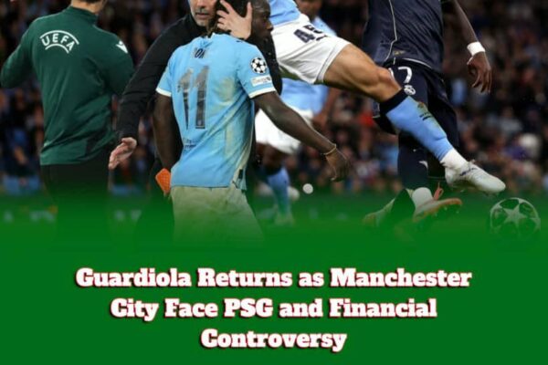 Guardiola Returns to Manchester City Amid Financial Storm — But PSG Turn the Etihad's Defiance Into Six-Goal Drama!