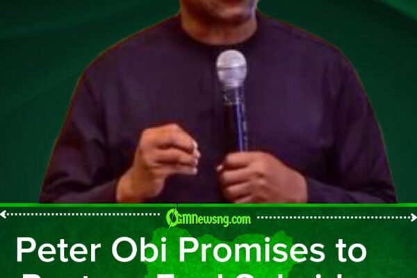 Obi’s Fuel Subsidy U-Turn: From “Remove It” to “Bring It Back” as 2027 Politics Heats Up