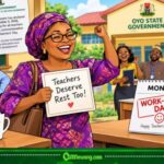 Oyo Teachers Don Get Big Relief as Govment Declare Monday Work-Free