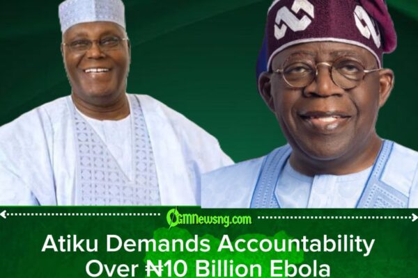 Bola and Ebola: Atiku Demands Answers Over ₦10 Billion Preparedness Fund as Abuja Case Raises Questions