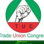 TUC Rejects ₦70,000 Transport Allowance, Says Nigerian Workers Need ₦300,000 Minimum Pay