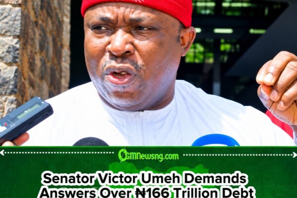 Senator Victor Umeh Questions ₦166 Trillion Debt—Why Are Nigerians Still Suffering?